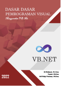 Dasar-Dasar Pemrogram Visual Menggunakan VB .Net